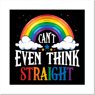 LGBT - Can't Even Think Straight - Rainbow Gay Pride Posters and Art